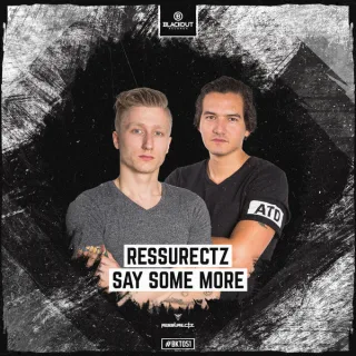 Cover: Ressurectz - Say Some More