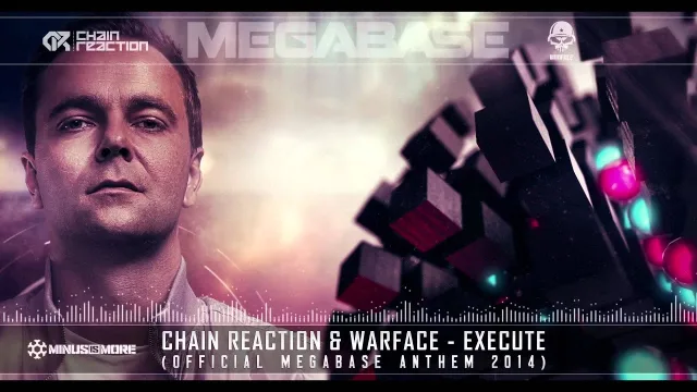 Cover: Chain Reaction & Warface - Execute (Official Megabase Anthem 2014)