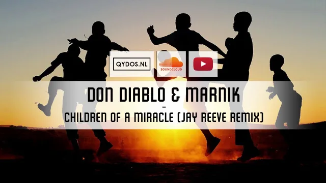 Cover: Don Diablo & Marnik - Children Of A Miracle (Jay Reeve Remix)