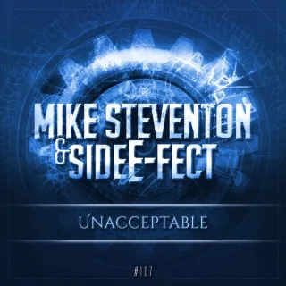 Cover: Mike Steventon & Side E-Fect - Unacceptable