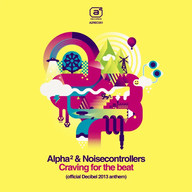 Cover: Alpha² & Noisecontrollers - Craving For The Beat (Decibel 2013 anthem)