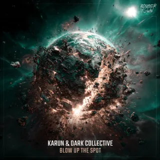 Cover: Karun & Dark Collective - Blow Up The Spot