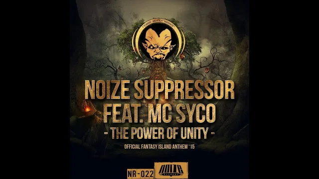 Cover: Noize Suppressor ft. MC Syco - The Power Of UNITY (Official Fantasy Island Anthem 2015)