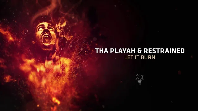 Cover: Tha Playah & Restrained - Let It Burn
