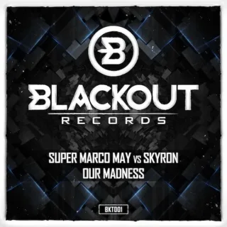 Cover: Super Marco May & Skyron - Our Madness