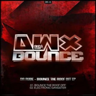 Cover: Dr Rude - Bounce The Roof Off EP