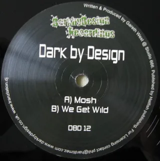 Cover: Dark By Design - Mosh / We Get Wild