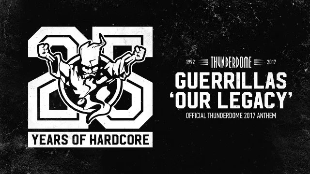 Cover: Guerillas - Our Legacy (Official Thunderdome 2017 Anthem)