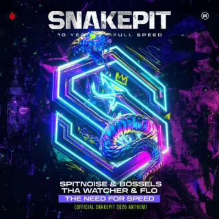 Cover: Spitnoise & Bössels - The Need For Speed (Official Snakepit 2026 Anthem)