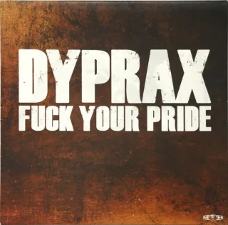 Cover: Dyprax - Fuck Your Pride
