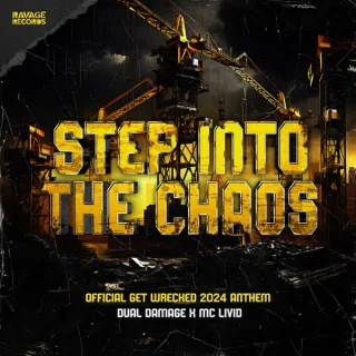 Cover: Dual Damage x MC Livid - Step Into The Chaos (Official Get Wrecked 2024 Anthem)