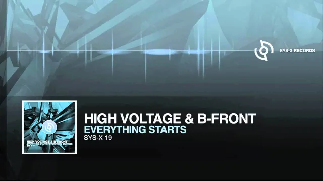 Cover: High Voltage & B-Front - Everything Starts/Everything Changes