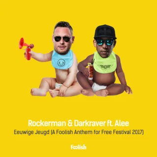 Cover: Rockerman & The Darkraver - Eeuwige Jeugd (A Foolish Anthem For Free Festival 2017)