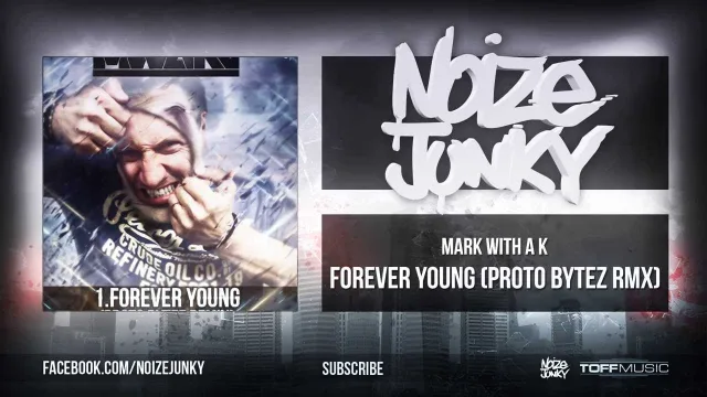 Cover: Mark with a K - Forever Young (Proto Bytez Remix)