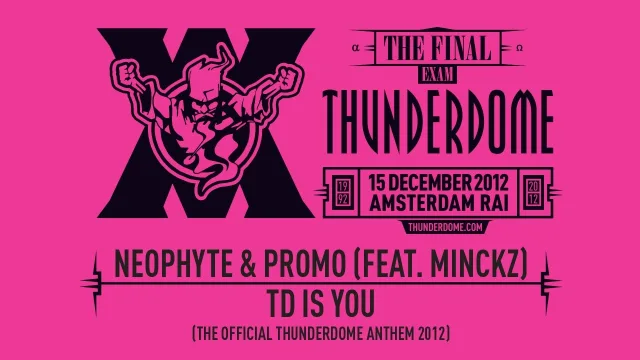 Cover: Neophyte & Promo ft Minckz - TD is YOU (The Official Thunderdome Anthem 2012)