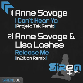 Cover: Anne Savage & Lisa Lashes - I Can't Hear Ya / Release Me