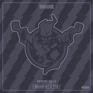 Cover: Angerfist & T-78 - Psycho Killa