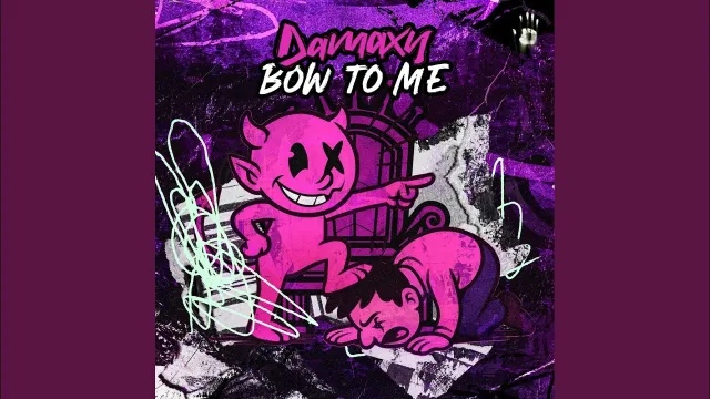 Cover: Damaxy - Bow To Me