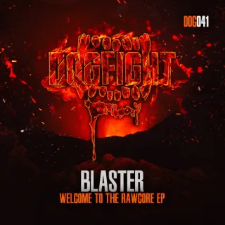 Cover: Blaster - Welcome To The Rawcore EP