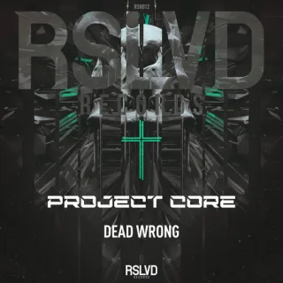 Cover: Project Core - Dead Wrong