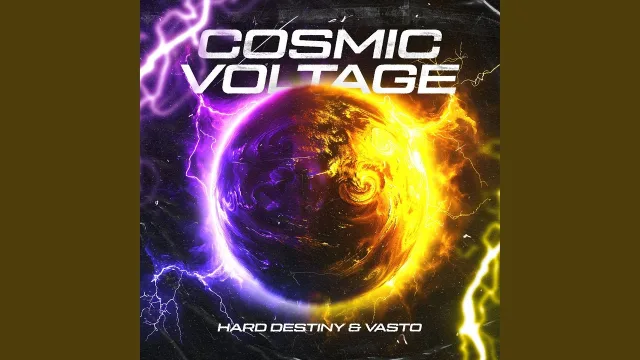 Cover: Hard Destiny & Vasto - Cosmic Voltage