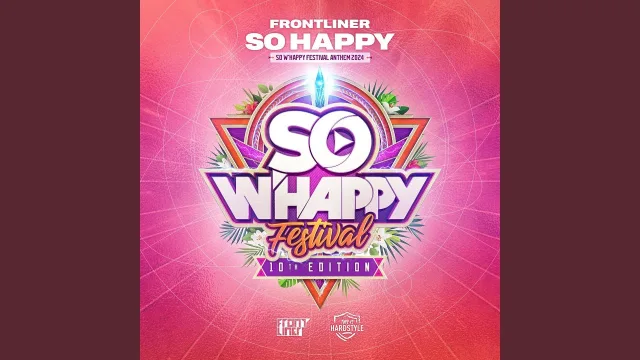 Cover: Frontliner - So Happy (So W'Happy Festival Anthem 2024)