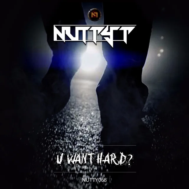 Cover: Nutty T - U Want Hard?