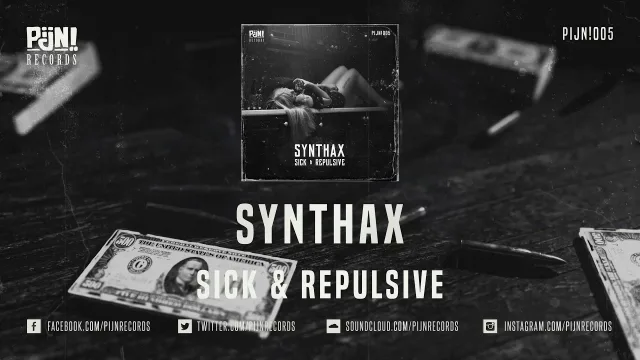 Cover: Synthax - Sick & Repulsive EP (PIJN!005)