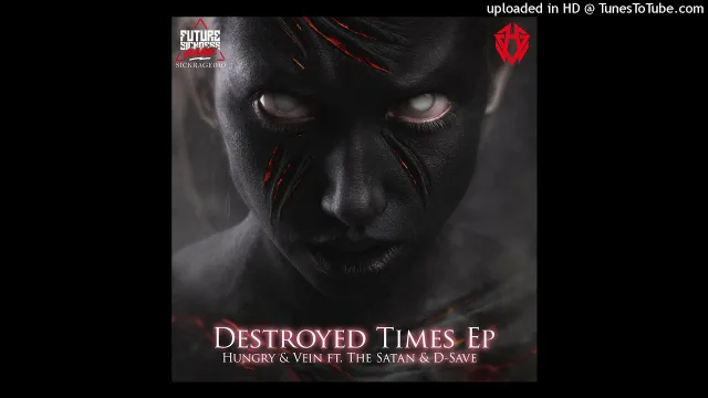Cover: Hungry & Vein / The Satan / D-Save - Destroyed Times EP