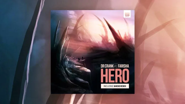 Cover: Dr Crank ft. Farisha - Hero (Incl. W4cko Remix)