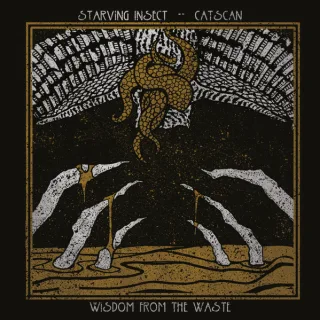 Cover: Starving Insect & Catscan - Wisdom From The Waste