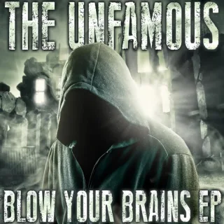 Cover: The Unfamous - Blow Your Brains EP