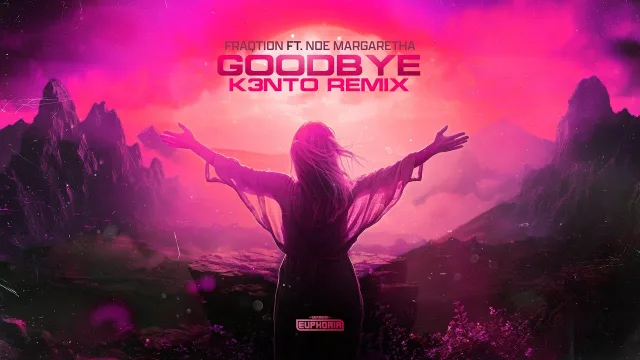Cover: Fraqtion ft. Noe Margaretha - Goodbye Remix EP