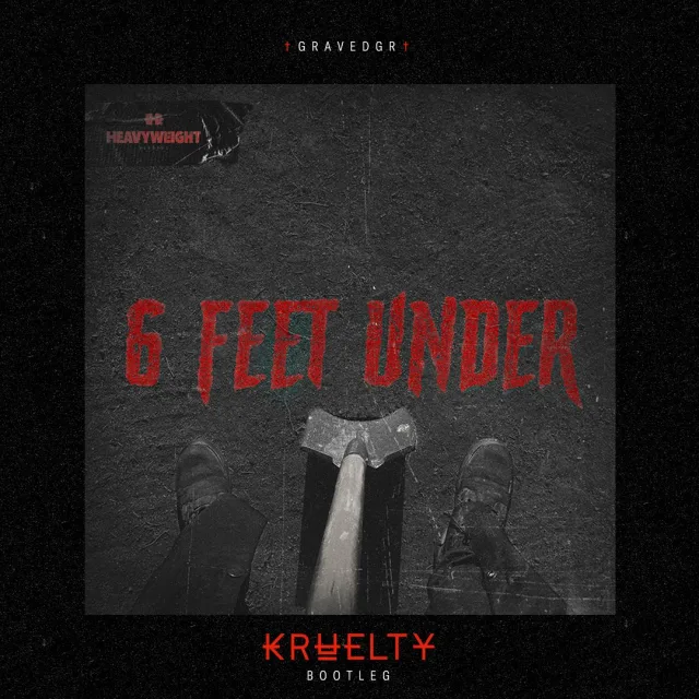 Cover: GRAVEDGR - 6 FEET UNDER (KRUELTY BOOTLEG)
