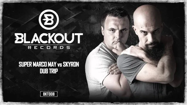 Cover: Super Marco May vs Skyron - Dub Trip - BKT008