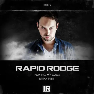 Cover: Rapid Rodge - Playing My Game / Break Free