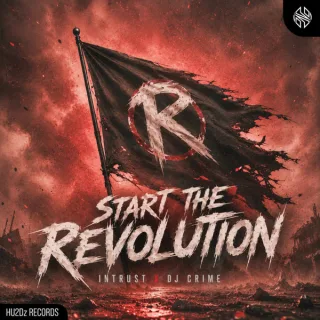 Cover: Intrust & DJ Crime - Start The Revolution
