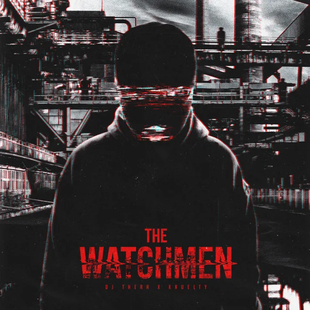 Cover: DJ Thera x Kruelty - The Watchmen