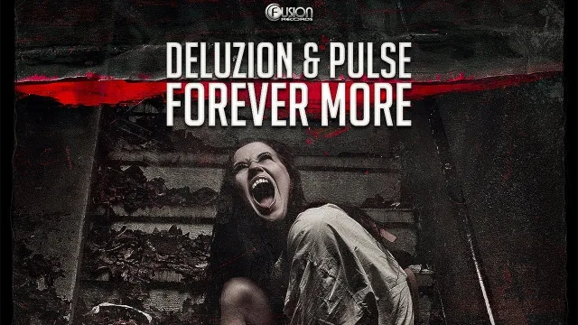 Cover: Deluzion & Pulse - Forever More