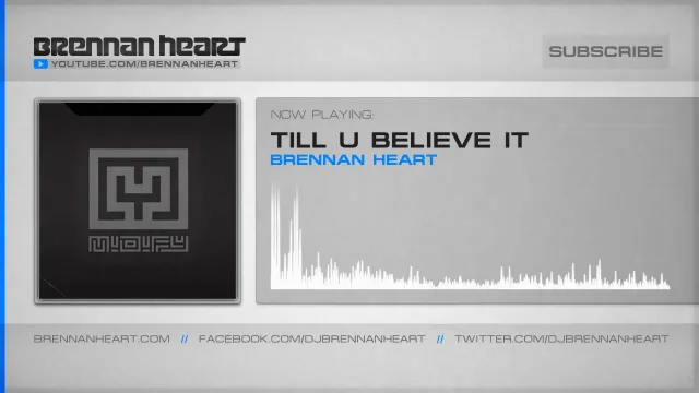 Cover: Brennan Heart - Till U Believe It