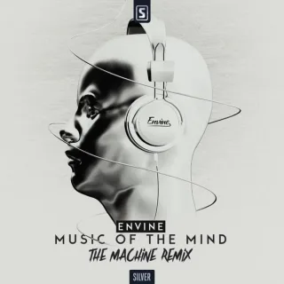 Cover: Envine - Music Of The Mind (The Machine Remix)
