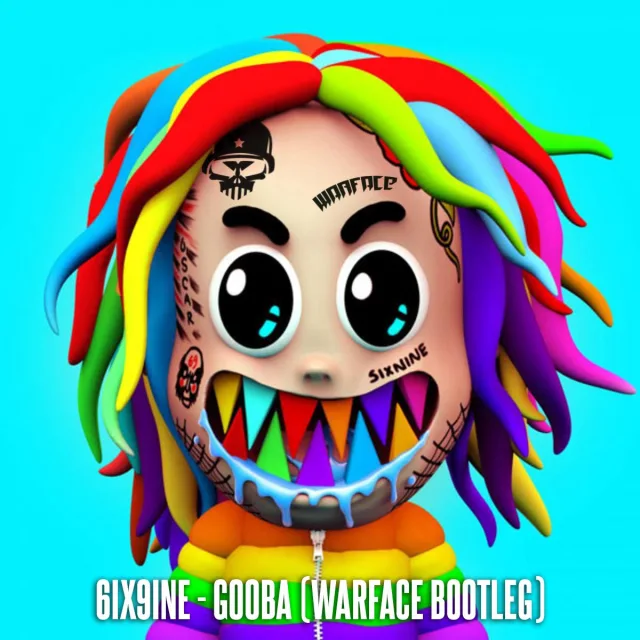 Cover: 6ix9ine - GOOBA (Warface Bootleg)
