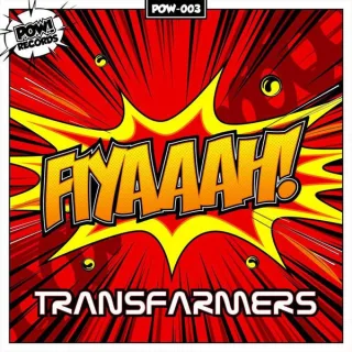 Cover: Transfarmers - Fiyaaah!