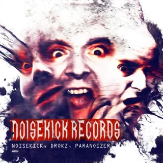 Cover: Noisekick & Drokz & Paranoizer - Noisekick Records 006