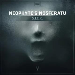Cover: Neophyte & Nosferatu - S.I.C.K.