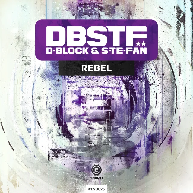 Cover: D-Block & S-Te-Fan - Rebel (Live Edit)