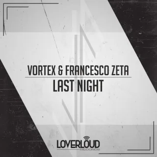 Cover: Vortex & Francesco Zeta - Last Night