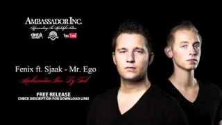 Cover: Fenix ft. Sjaak - Mr Ego (Ambassador Inc. DJ Tool)