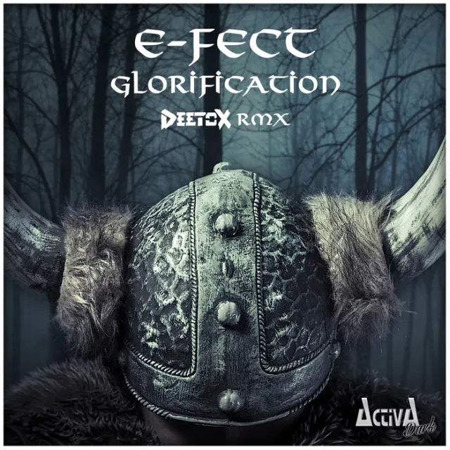 Cover: E-Fect - Glorification (Deetox Remix)