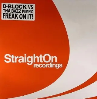Cover: D-Block & Tha Bazz Pimpz - Freak On It ! / Rock Diz Joint
